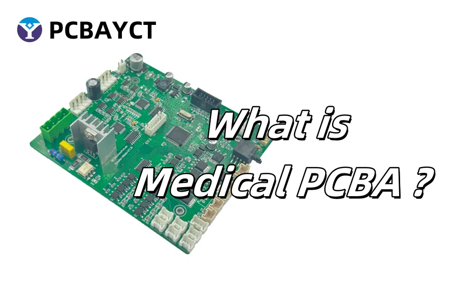 What is Medical PCBA
